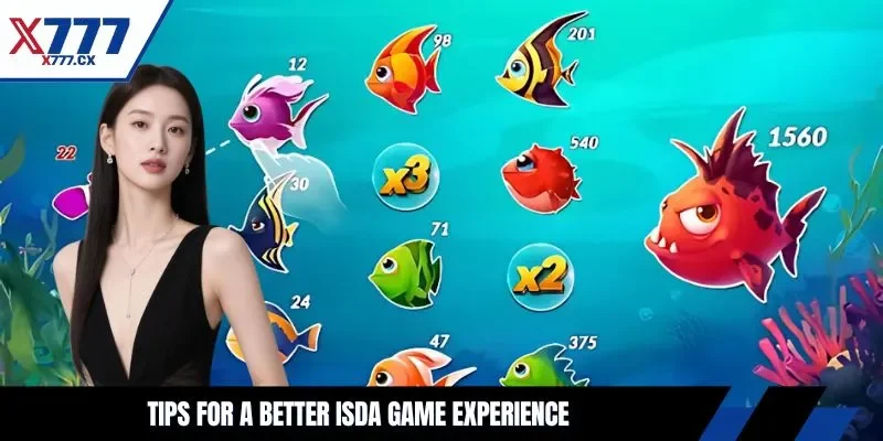 Tips for a better ISDA game experience